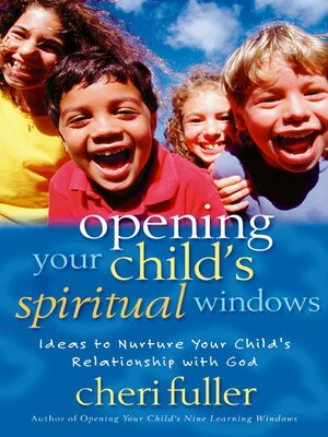 cover image of Opening Your Child's Spiritual Windows, Volume 2